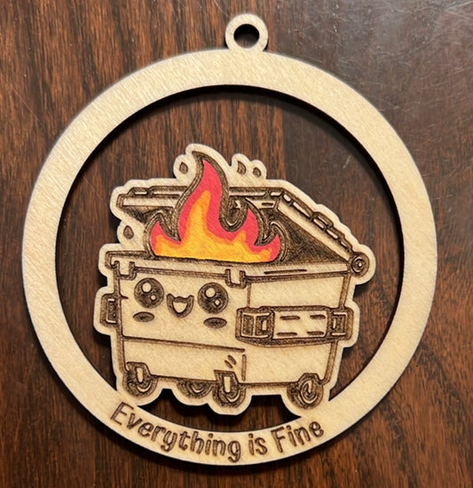 “Everything Is Fine” Dumpster Fire Ornament – Hand-Painted Wood Design